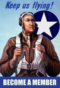 Tuskegee Airmen Become a Member Poster Tuskegee Airmen Become a Member Poster